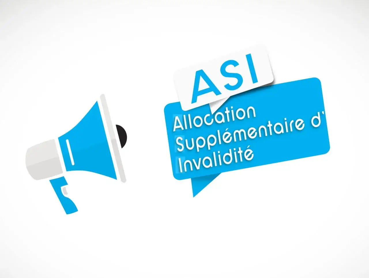 Mégaphone bleu annonçant l'ASI, Allocation Supplémentaire d'Invalidité, pour les personnes en invalidité catégorie 2.